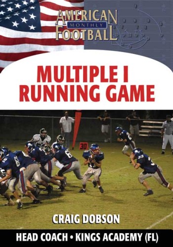 Multiple I Offense – Running Game by Craig Dobson