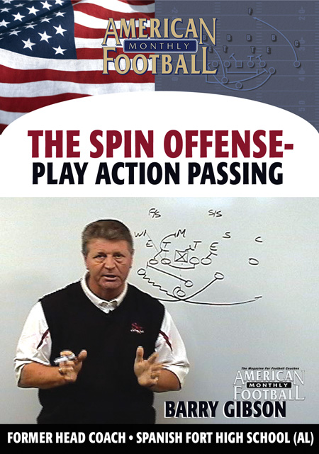 The Spin Offense - Play Action Passing by Barry Gibson