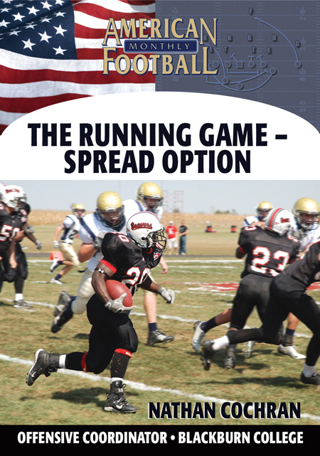 The Running Game--The Spread Option by Nathan Cochran