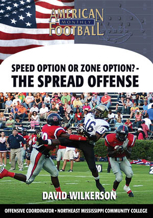 Speed Option or Zone Option? - The Spread Offense by David Wilkerson