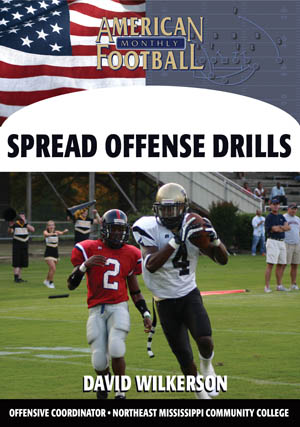 Spread Offense Drills by David Wilkerson