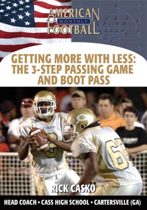 Getting More With Less: The 3-Step Passing Game and Boot Pass by Rick Casko