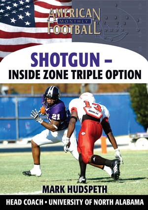 Shotgun Zone Triple Option - North Alabama's Option Offense by Mark Hudspeth