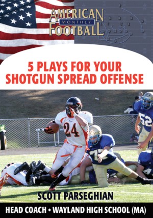 5 Plays For the Shotgun Spread by Scott Parseghian