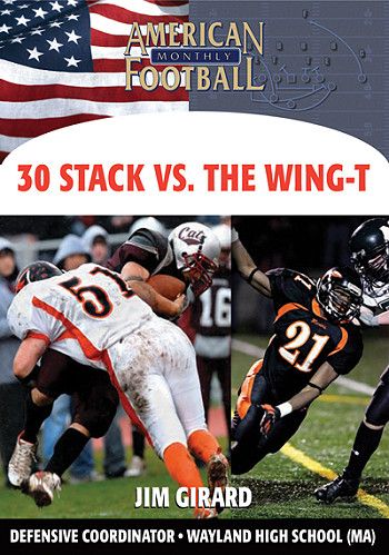 30 Stack vs. the Wing-T by Jim Girard