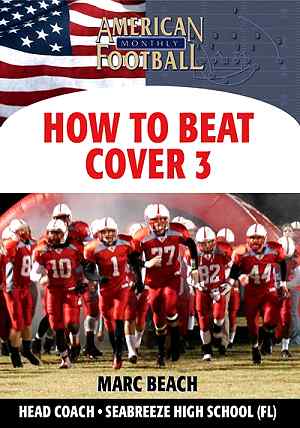 How To Beat Cover 3 by Marc Beach