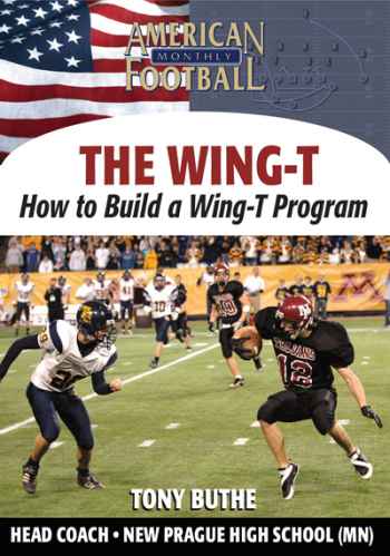 How to Build a Wing-T Program by Tony Buthe