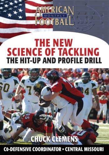 The Hit-Up and Profile Drill - The New Science of Tackling by Chuck Clemens