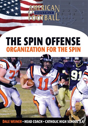 The Spin Offense-Organization for the Spin by Dale Weiner