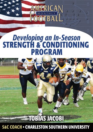 Developing An In-Season Football S & C Program by Toby Jacobi
