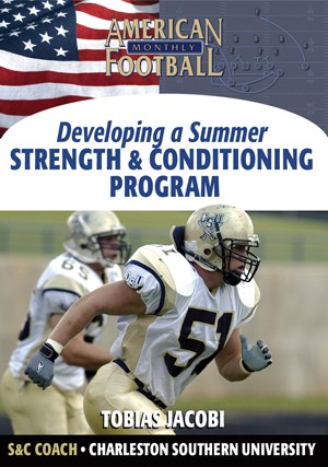 Developing a Summer Football Strength Program by Toby Jacobi