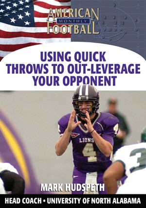 Using Quick Throws To Out-Leverage Your Opponent by Mark Hudspeth
