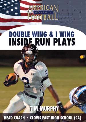 Double Wing & I Wing - Inside Run Plays by Tim Murphy