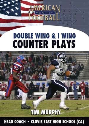 Double Wing & I Wing - Counter Plays by Tim Murphy