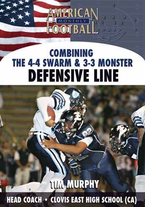 Combining the 4-4 Swarm & 3-3 Monster -  Defensive Line by Tim Murphy