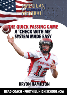 The Quick Passing Game - A 'Check With Me' System Made Easy by Bryon Hamilton