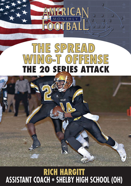 Spread Wing-T · The 20 Series Attack by Rich Hargitt