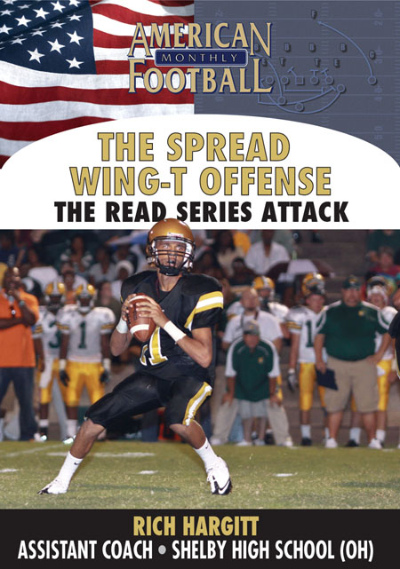 Spread Wing-T ·The Read Series Attack by Rich Hargitt