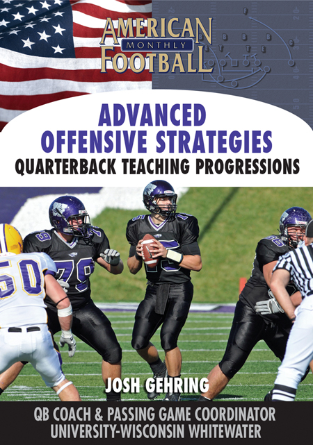 Advanced Offensive Strategies – Quarterback Teaching Progressions by Josh Gehring