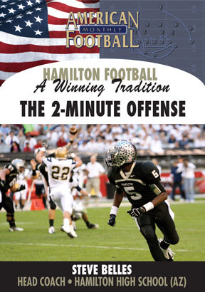 Hamilton High School -A Winning Tradition: The Two-Minute Offense by Steve Belles