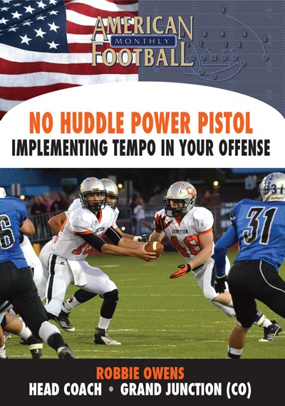 No Huddle Power Pistol - Implementing Tempo in Your Offense by Robbie Owens