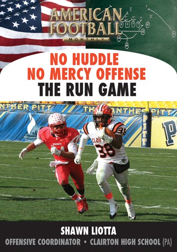 No Huddle No Mercy Offense - The Run Game by Shawn Liotta
