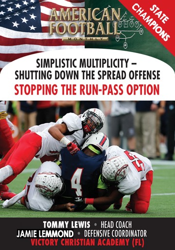 Simplistic Multiplicity-Shutting Down the Spread Offense Stopping the Run-Pass Option by Tommy Lewis and Jamie Lemmond